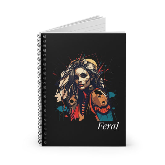 Notebook with a colorful abstract fierce woman portrait, wild flowing hair, tribal markings, geometric accents, and paint splatters on a black background, featuring the word "Feral".