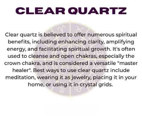 Clear quartz crystal with zodiac wheel background, text overlay reading "CLEAR QUARTZ" and spiritual benefits including enhancing clarity, amplifying energy, facilitating spiritual growth, cleansing and opening chakras, acting as the master healer, and versatile use in meditation, jewelry, home placement, and crystal grids.