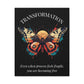 Close up of black canvas wall art print of colorful abstract butterfly with detailed wings, geometric accents, and cosmic splatters on dark background, arched text "TRANSFORMATION" above and quote "Even when process feels fragile, you are becoming free" below. 