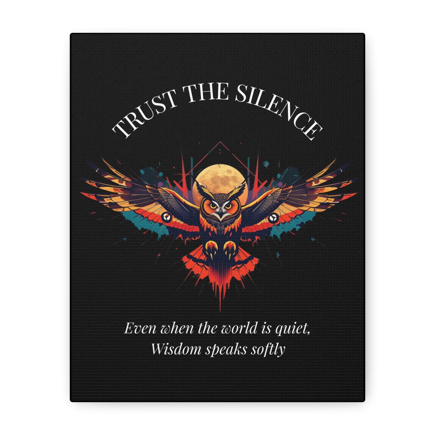 Trust the Silence Canvas Wall Art — Inspirational Owl with Quote