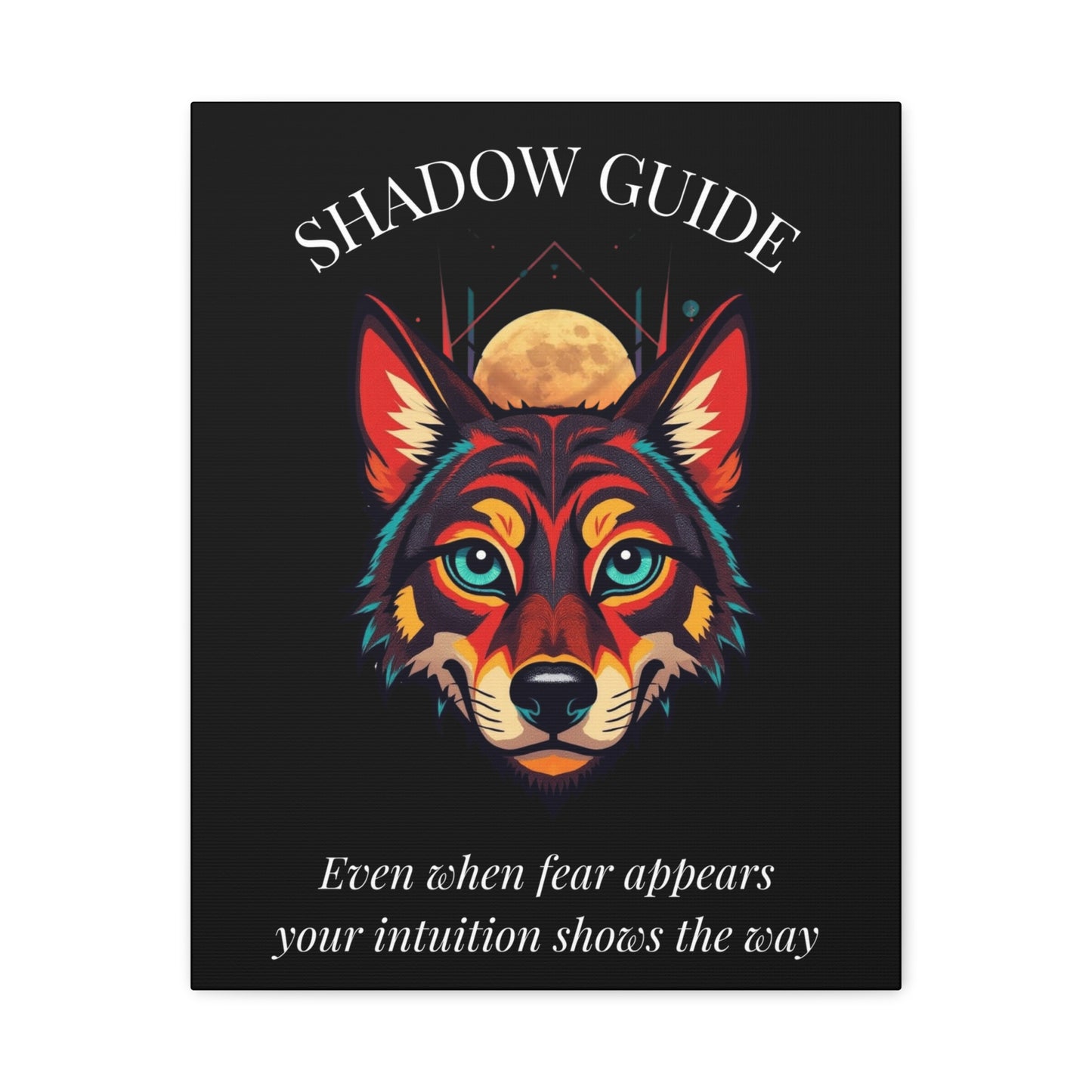 Shadow Guide Canvas Wall Art — Inspirational Wolf with Quote