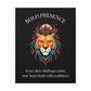Close up of black canvas wall art print of colorful abstract lion head with intense expression, flowing mane, geometric accents, and cosmic splatters on dark background. Arched white text "BOLD PRESENCE" above and quote "Even when challenges arise, your heart leads with confidence" below.