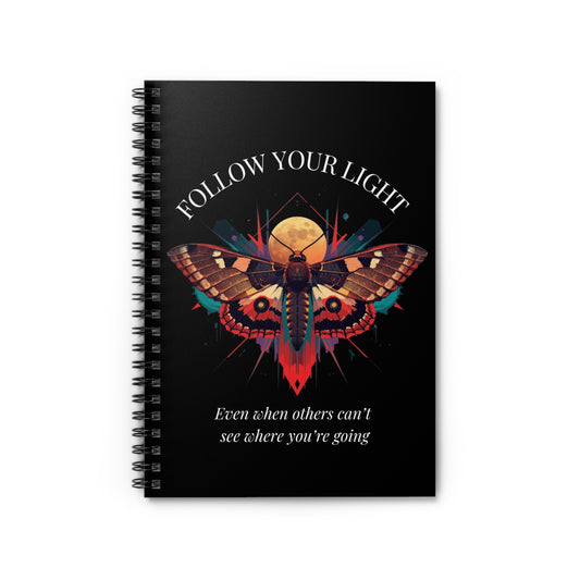 Follow Your Light Moth Spiral Notebook — Motivational Ruled Journal
