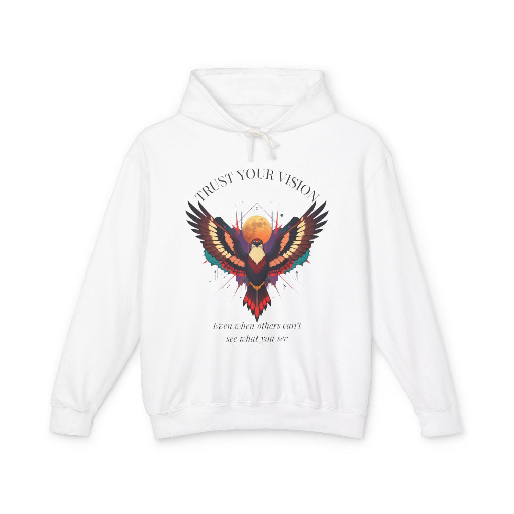 White hoodie featuring colorful abstract eagle/phoenix graphic with moon background, "TRUST YOUR VISION" arched above, and inspirational quote "Even when others can't see what you see" below
