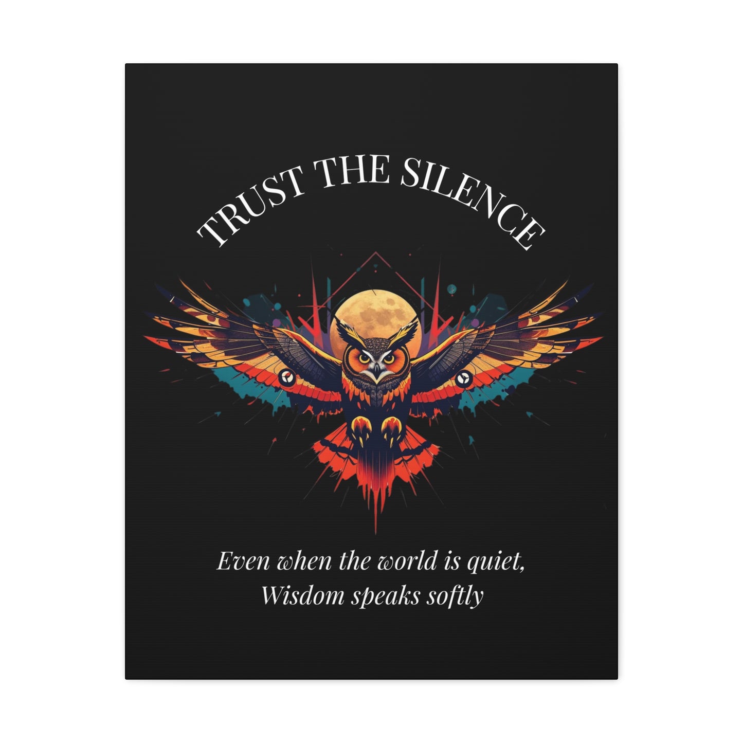 Trust the Silence Canvas Wall Art — Inspirational Owl with Quote