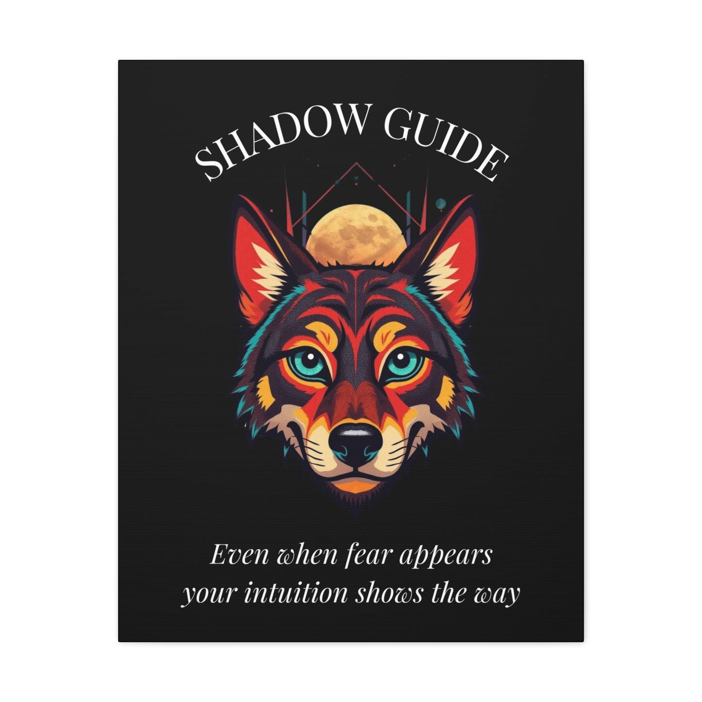 Shadow Guide Canvas Wall Art — Inspirational Wolf with Quote