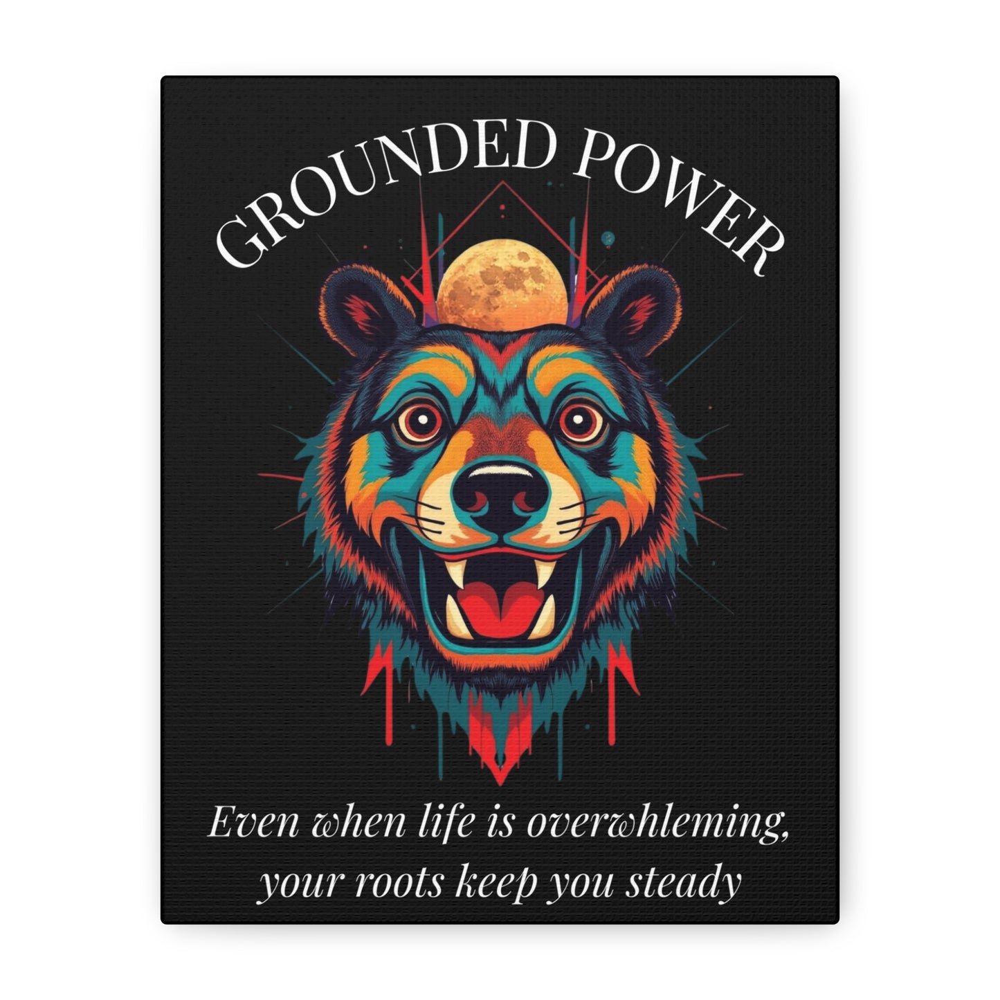 Grounded Power Canvas Wall Art — Inspirational Bear with Moon Quote