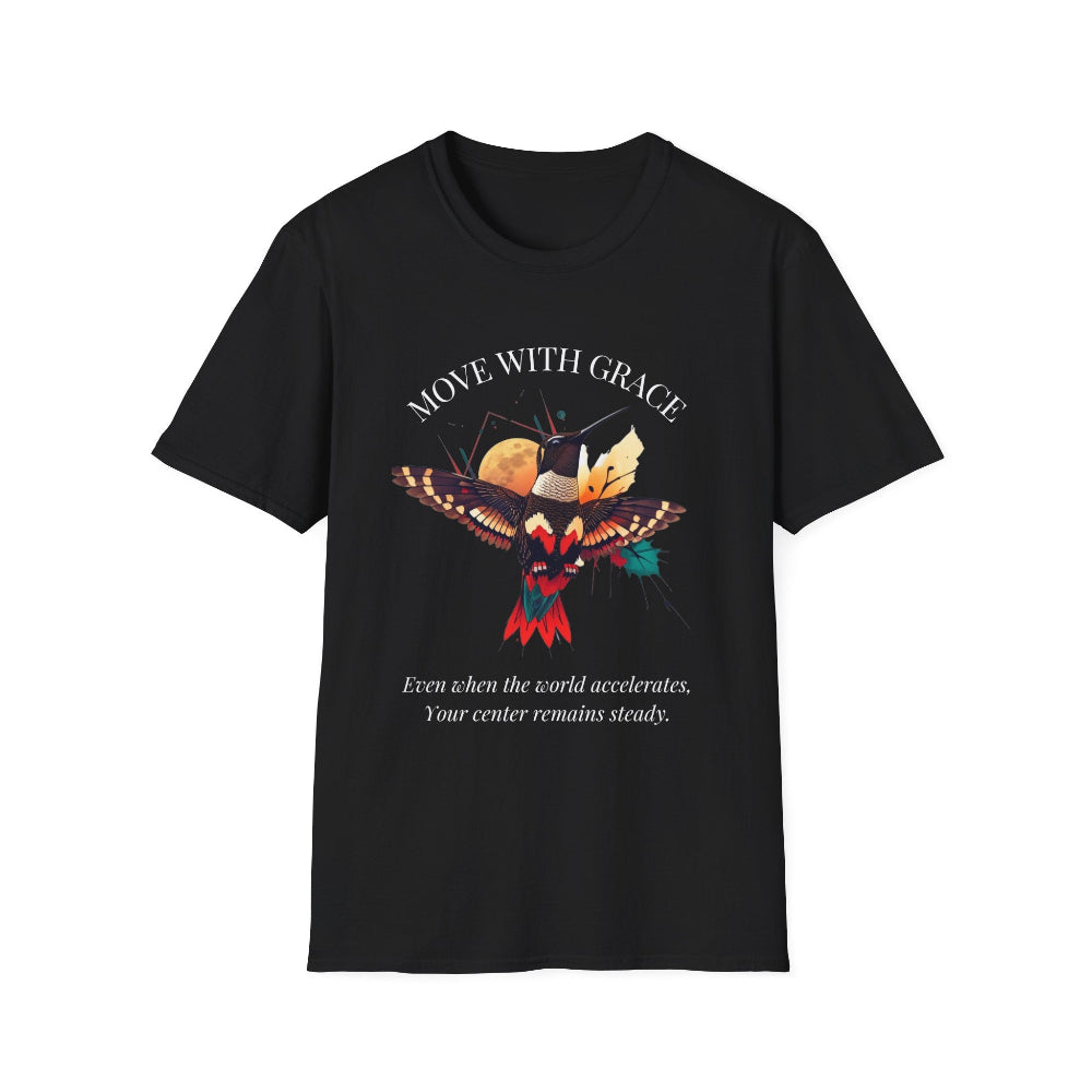 Black t-shirt featuring a vibrant hummingbird graphic with the text "MOVE WITH GRACE" arched above and the quote "Even when the world accelerates, Your center remains steady" below. Motivational spiritual apparel.