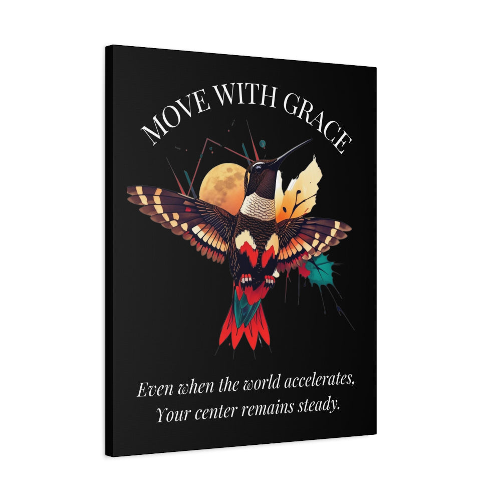 Move With Grace motivational canvas art with colorful hummingbird illustration, golden moon, and quote 'Even when the world accelerates, Your center remains steady' on black background.