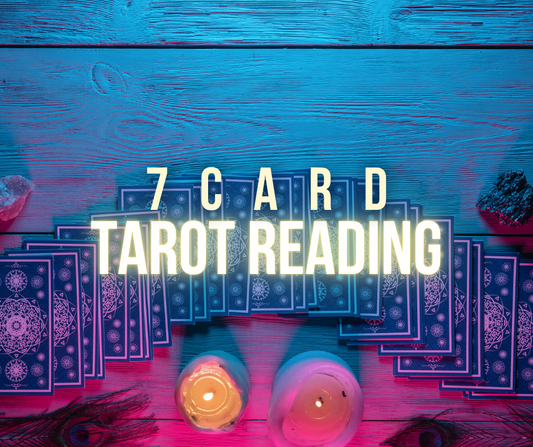 7 Card Tarot Reading - In-Depth Guidance